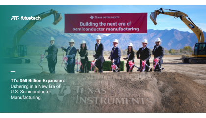 TI’s $60 Billion Expansion: Ushering in a New Era of U.S. Semiconductor Manufacturing